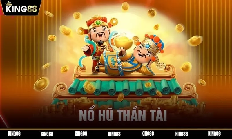 Rinh lộc đầy túi với nổ hũ thần tài trực tuyến Rinh lộc đầy túi với nổ hũ thần tài trực tuyến tại King88
